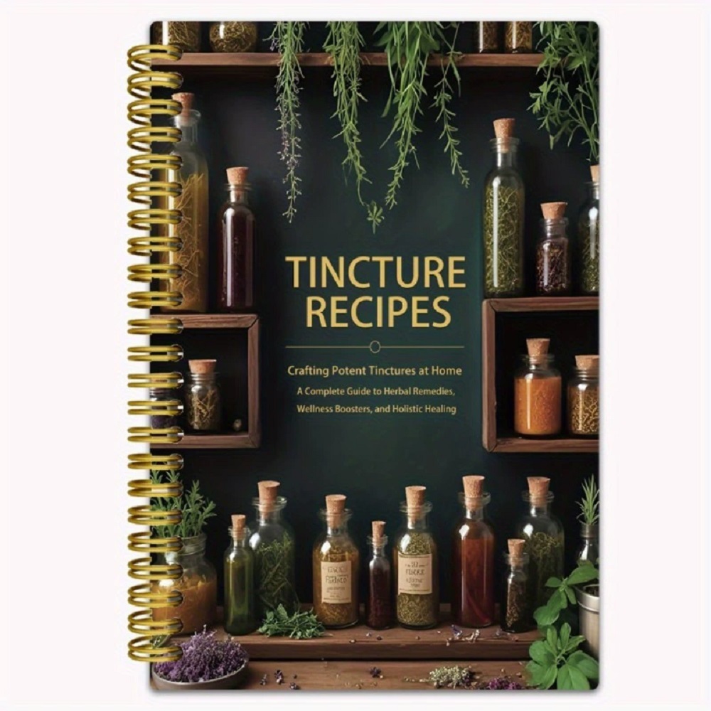 チンキ剤レシピブック 自宅で強力なチンキ剤を作る ハーブ療法 - Herbal Wellness Guide のレビューと価格
